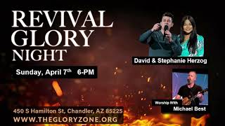 Revival Glory Night (Sun  April 7, 2024, 6pm) David Herzog Ministries, Chandler, AZ