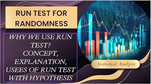 Run Test for Randomness | Why we Use Run Test | Non-Parametric Test with Practical Applications