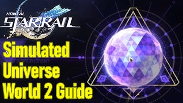 Honkai Star Rail simulated universe world 2 guide / walkthrough, tips