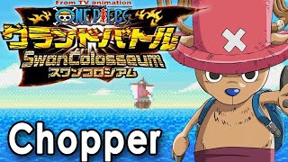 One Piece Grand Battle! Swan Colosseum HD - Tony Tony Chopper