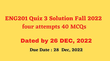 ENG201 Quiz 3 2022|Eng201 quiz no 3 fall 2022|eng201 quiz 3 solved 2022|eng 201 quiz 3 2022