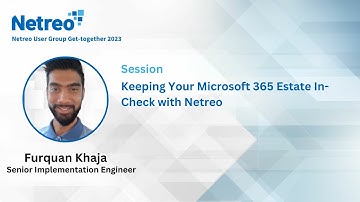 NUGGET 2023 - Keeping Your Microsoft 365 Estate In-Check with Netreo