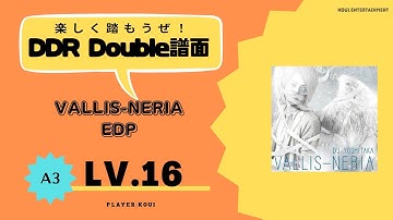 【DDR A3】VALLIS-NERIA EDP LV.16