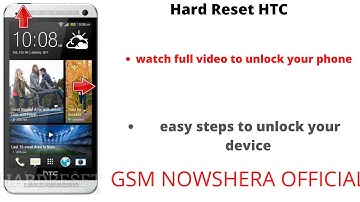 Hard Reset HTC – Bypass Screen Lock / Wipe Data