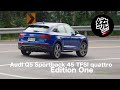 【統哥嗜駕】不僅時尚美型，運動化懸吊讓操控更有感，Audi Q5 Sportback 45 TFSI  quattro Edition One 試駕