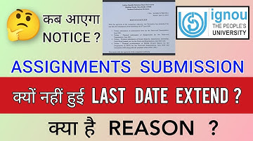😮 IGNOU Assignment last date not extended and Reasons behind it. all Information.