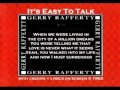 Gerry Rafferty - It's Easy To Talk ( + lyrics 1992)