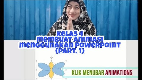 TIK KELAS 4 - Animasi menggunakan PowerPoint (Part 1) #BBBC