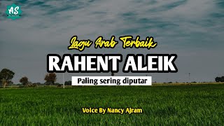 Rahent Alaik - Lagu Arab Terbaik 2020