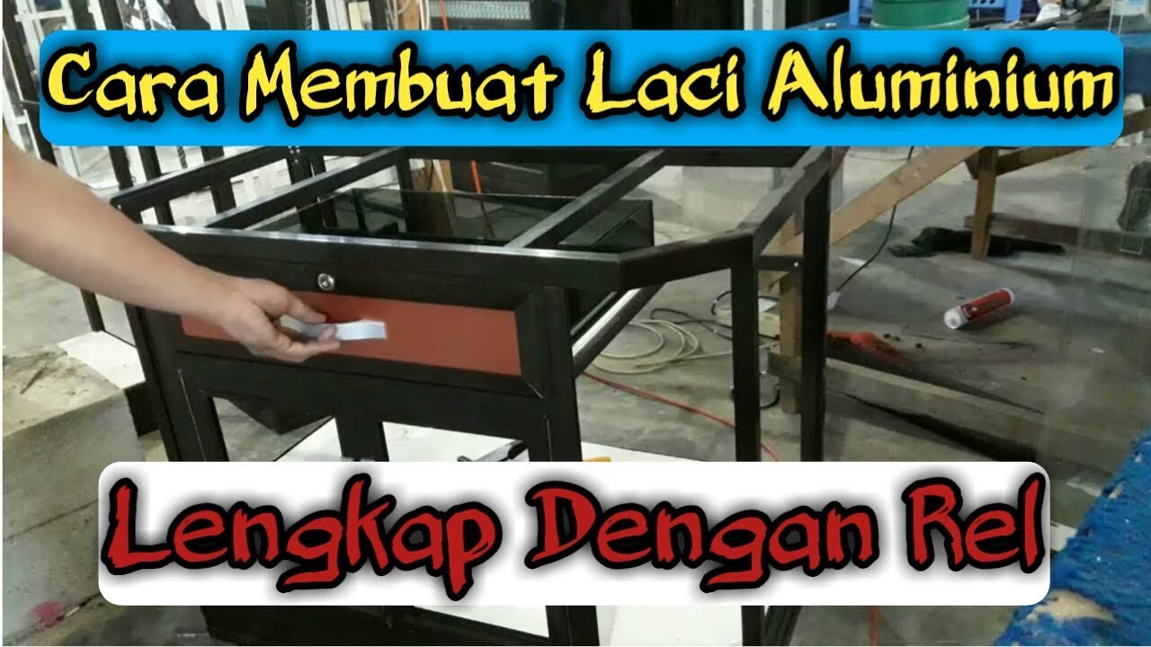  Cara  Membuat  Laci Aluminium  Lengkap dengan Rel YouTube