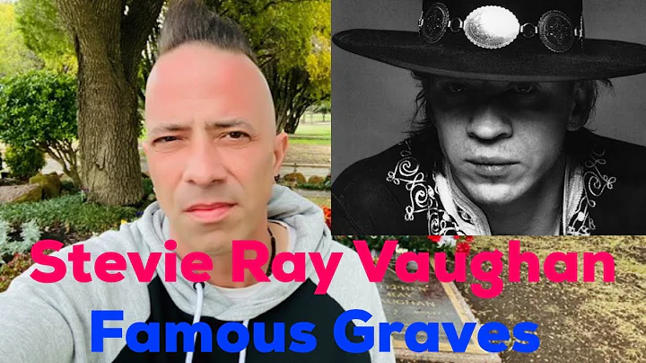 Famous Graves: Stevie Ray Vaughan | Legendary Blue...