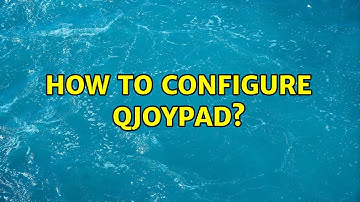 How to configure Qjoypad?