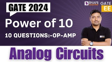 GATE 2024 | Analog Circuits | 10 Questions on Op-Amp | BYJU
