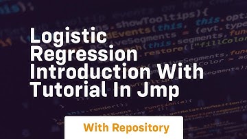 Logistic regression introduction with tutorial in jmp