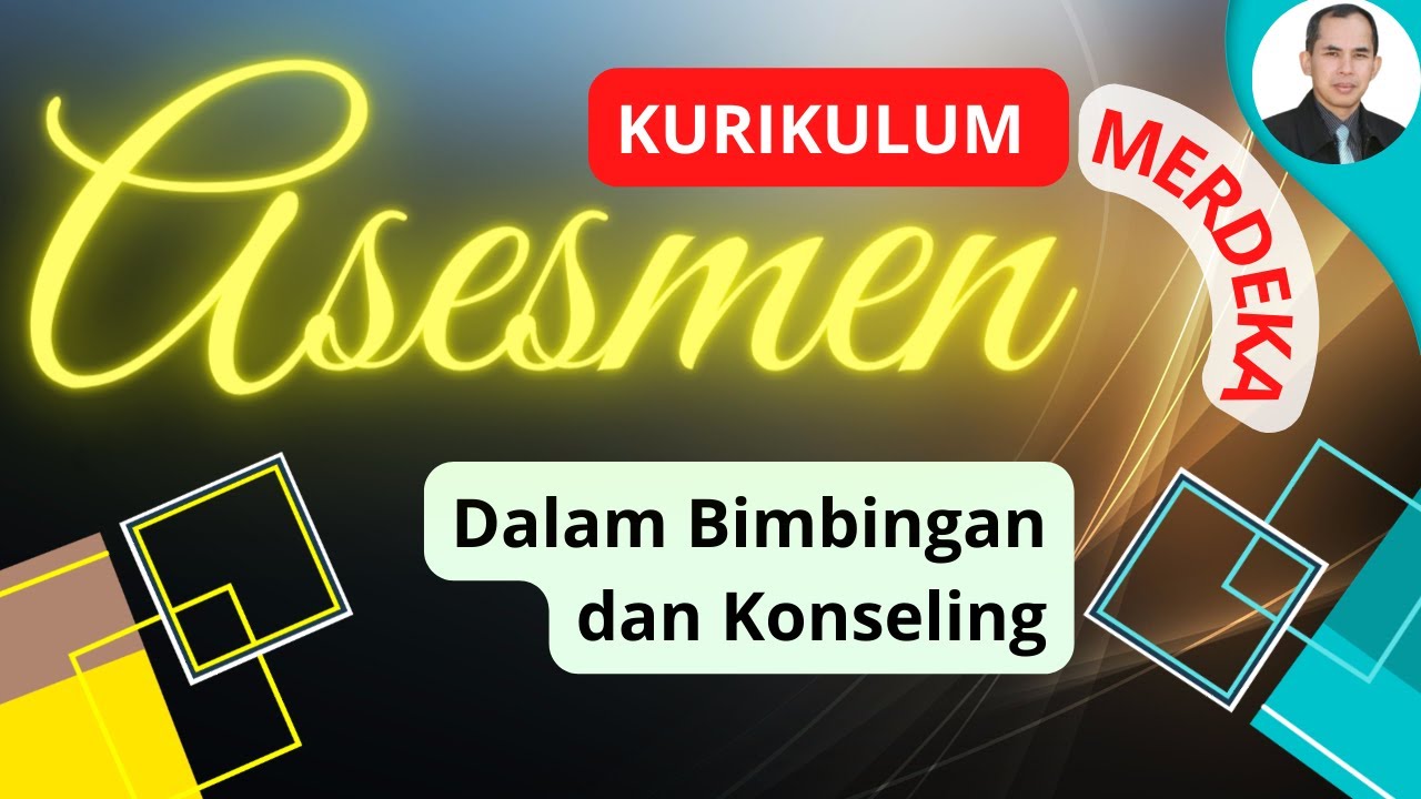 ASESMEN DALAM BIMBINGAN DAN KONSELING
