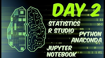 Data Science: Machine Learning - Self Study Day 2 | Statistics | R | Python | Anaconda | Jupyter