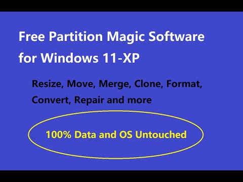 Free Partition Magic Software for Windows 11 10 8 7 XP