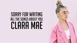 SORRY FOR WRITING ALL THE SONGS ABOUT YOU - Clara Mae (iwish lyrics)