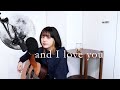 and I love you / Mr.Children【full cover】