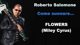 Tutorial "FLOWERS" (Miley Cyrus) - by Roberto Salomone