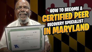 How To Become A CERTIFIED PEER RECOVERY SPECIALIST (CPRS) In The State Of Maryland