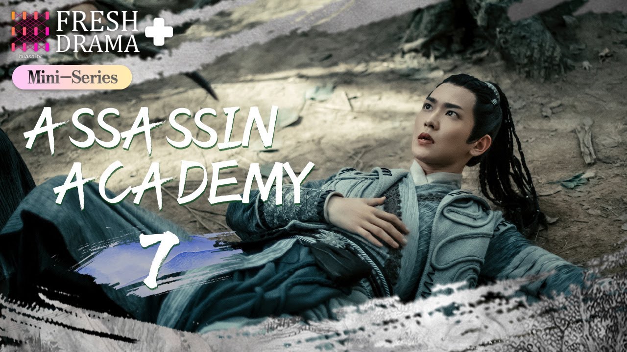 【ENG SUB】Assassin Academy EP07★Mini Series★Xu Qingya, Chang Bin│Fresh Drama+