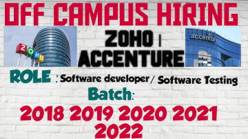 OFF CAMPUS  HIRING l ZOHO  l  ACCENTURE  l job vacancy l software developer l Fresher