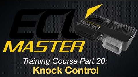 ECU Masters Training Course Part 20: Knock Control | Evans Performance Academy