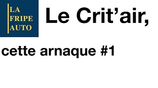 Vidéo] Crit'Air, attention à cette arnaque à la vignette à 59 € au lieu de  3,70 € ! - SOSPC