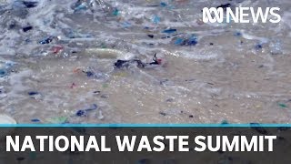 Big businesses set to commit to combating plastics at first national waste summit | ABC News