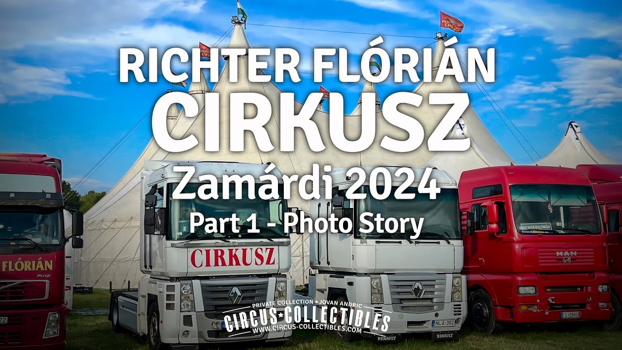 Richter Flórián Cirkusz (photo story) - Zamárdi, Hungary 2024