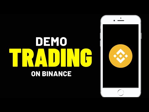 How To Do Demo Trading In Binance 