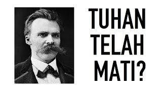 Tuhan Telah Mati: Filosofi Friedrich Nietzsche