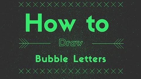 Elementary Art Lesson: How To Draw Bubble Letters For Kids