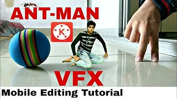 TUTORIAL ANT MAN VFX | KINEMASTER TUTORIAL | ANDROID VIDEO EDITING