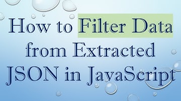 How to Filter Data from Extracted JSON in JavaScript