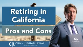 Retiring in California: Pros and Cons