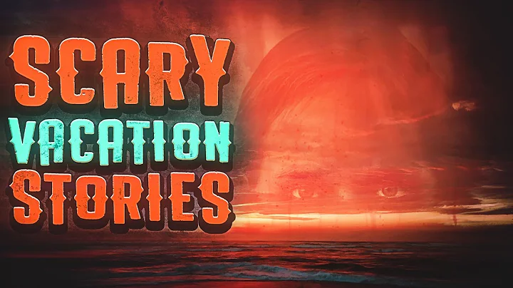 7 True Scary Vacation Horror Stories - DayDayNews