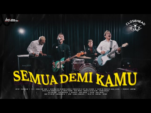 SEMUA DEMI KAMU - CLOSEHEAD (Official Music Video) class=