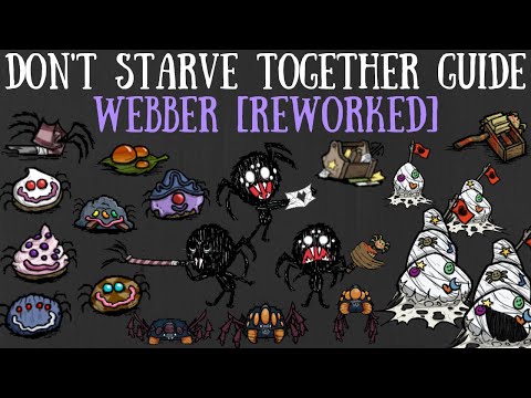 Don't Starve Together Guide: Webber [REWORKED] [NEW UPDATE]