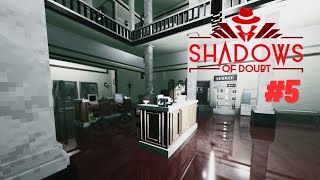 ЗАКРЫЛИ ОЧЕРЕДНОЕ ДЕЛО ► Shadows of Doubt #5