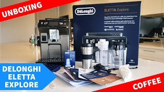 Delonghi Eletta Explore Unboxing - Automatic Coffee Machine