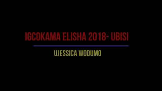 Igcokama Elisha - uJessica Wodumo  (Ubisi 2018)