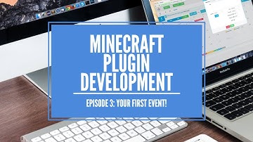 MINECRAFT PLUGIN DEVELOPMENT | #3 Your First Event!