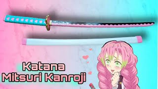 CÓMO HACER KATANA DE MITSURI KANROJI, PILAR DEL AMOR &quot;KIMETSU NO YAIBA&quot;