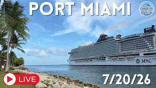 🔴 LIVE: Watching Cruise Ships Leaving Port Miami LIVE! (July 20, 2026)