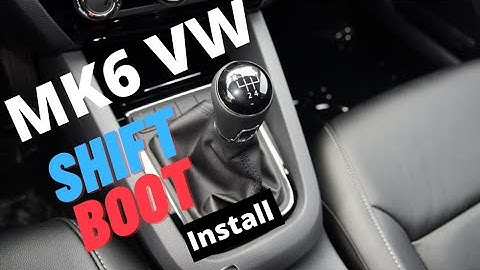 MK6 VW  Shift knob and boot replacement