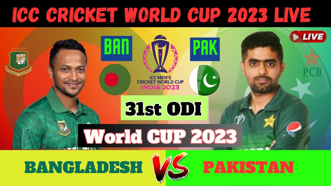 🔴Live PAKISTAN vs BANGLADESH World Cup Live Match PAK vs BAN Match