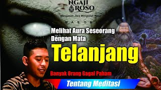 💥MELIHAT AURA SESEORANG LEWAT MATA TELANJANG - MAS ORI