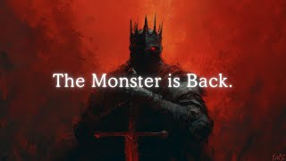 The Monster Is Back For Everything.